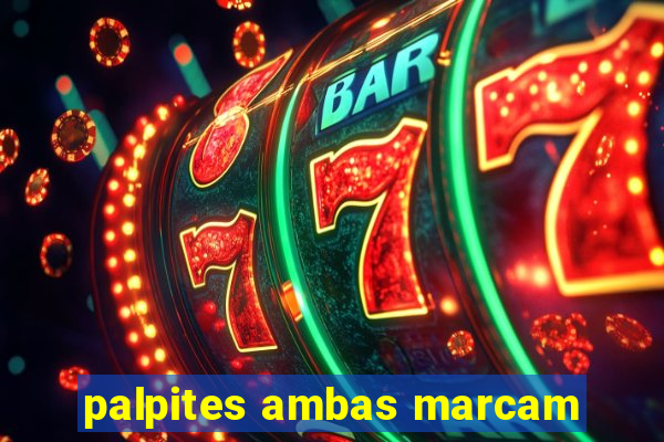 palpites ambas marcam